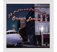 B.G. McPike And The Haute Club - Smooth Landing