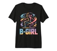 B-Girl Breakdance Danseuse de Hip-hop Breakdancer Breakdance T-Shirt Haut de Gamme