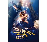 B-Girl (Hip Hop Dans La Peau) Tous | Occasion