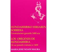 (b) Hondarribiko Hiriaren Sorrera / Los Origenes De Hondarribia