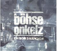 B?Hse Onkelz - EIN Böses Märchen aus Tausend [Import]