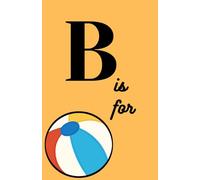 B is for