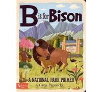 B is for Bison by Greg Paprocki Greg Paprocki (Auteur)