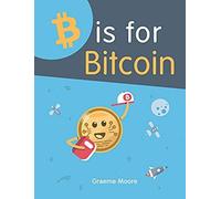 B Is For Bitcoin