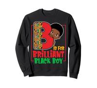 B is for Brilliant Black Boy Positive Affirmation Sweatshirt