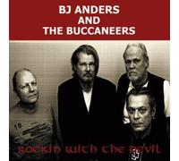 B.J. Anders & The Buccan - Rockin with The Devil [Import]