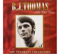 B.J. Thomas – All the Hits – The Ultimate Collection – CD