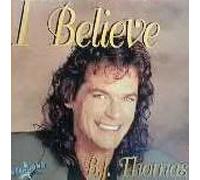 B.J. Thomas - I Believe