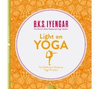 B. K. S. Iyengar Light on Yoga (Poche)