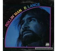 B. LANCE - rollin' man LP