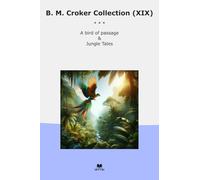 B. M. Croker Collection (XIX): Bird Passage Jungle Tales