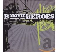 B-Movie Heroes - Calibrate