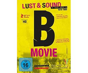 B-Movie: Lust & Sound in West-Berlin 1979-1989