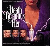 B.O.F Death Becomes Her ( Incl. 'me' By Meryl Streep) , Composée Par Silvestri, Alan