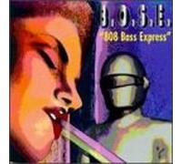 B.O.S.E. - 808 Bass Express