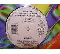 B-Projekt Feat.Jocelyn Brown - Black Skinned-Blue Eyed Boy [Vinyl Maxi-Single]