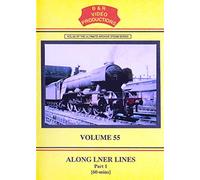 B&R 55: Along LNER Lines Part 1 DVD - B & R Video Productions