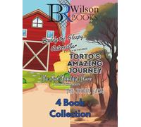 B. R. Wilson's 4 Book Collection: Buddy the Sleepy Caterpillar: A story of Patience, Torto’s Amazing Journey, The Most Beautiful Flower: A Story of Inner Beauty, The Joyful Farm