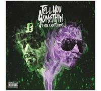 B Real X Scott Storch - Tell You Something [Vinyl]