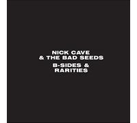 Nick Cave & The Bad Seeds – B-Sides and Rarities