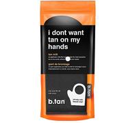 b.tan Je ne veux pas de bronzage sur mes mains... Gant autobronzant