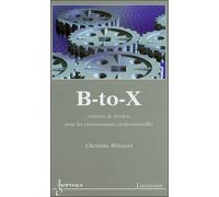 B-to-X Création de services pour les communautés professionnelles - Bitouzet - Hermes Science Publications - broché - Etude
