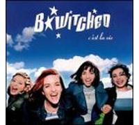 B-Witched - C'est La Vie/Get Happy