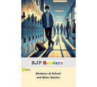 B1.1 Shadows at School and Other Stories