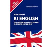 B1 English: For Indefinite Leave to Remain ILR and British Citizenship