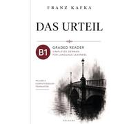 B1 Graded Reader: Das Urteil: Simplified German for Language Learners