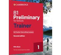 B1 Preliminary for Schools Trainer 1 – Six tests révisés 2020 sans corrigés + audio et eBook