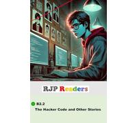B2.2 The Hacker Code and Other Stories