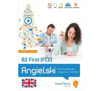 B2 First (FCE). Cours de préparation à l'examen de Cambridge (B2 niveau intermédiaire) - Paweł Topol (Fremdsprachen : Englisch auf Polnisch)