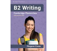 B2 Writing: Cambridge Masterclass with practice tests