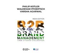 B2B Brand Management: Case Studies Collection, India Edition
