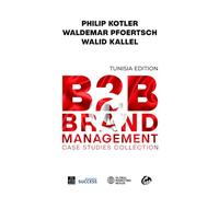 B2B Brand Management: Case Studies Collection, Tunisia Edition