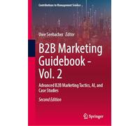 Guide du marketing B2B – Tactiques avancées, IA et études de cas – Springer Verlag