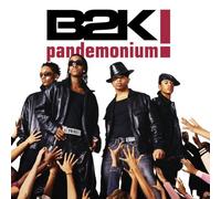 B2k – Pandemonium
