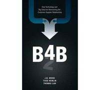 B4B by J. B. WoodTodd HewlinThomas E. Lah J B Wood (Auteur)