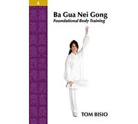 Ba Gua Nei Gong Volume 4