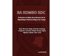 BA KOMBO RDC: Prénoms et idées de prénoms de la République Démocratique du Congo
