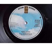 BA ROBERTSON - BANG BANG - 7 inch vinyl / 45