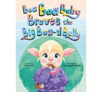 Baa Baa Baby Braves the Big Baa-d Bully