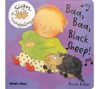 Baa Baa Black Sheep American Sign Language by Illustrated by Annie Kubler Annie Kubler (Auteur)
