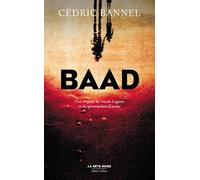 Baad - Cédric Bannel - Robert Laffont - broché - Roman