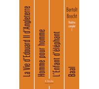 Théâtre Complet / Bertolt Brecht Tome 1 - Baal