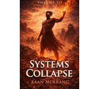 BAAN MURRANG - Volume III: Systems Collapse