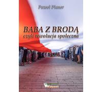 Baba à la barbe ou la révolution sociale - Paweł Planer (Literatur - Popularwissenschaft auf Polnisch)