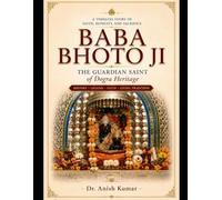 Baba Bhoto Ji: The Guardian Saint of Dogra Heritage