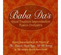 BABA DA's FUSION ORCHESTRA - Baba Da's Great Tradition Improvisation Fusion Orchestra